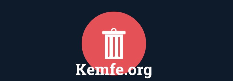 Kemfe Org Removal And Deletion